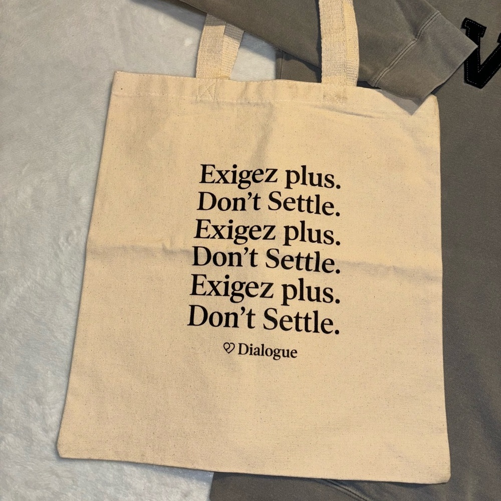 DON’T SETTLE (demand more) Tote